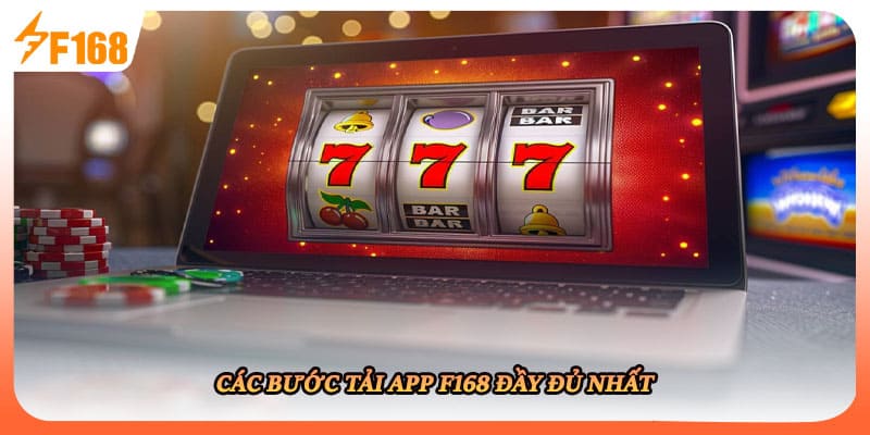Các bước tải app F168 đầy đủ nhất