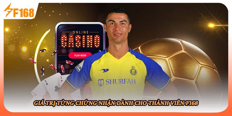 Giá trị từng chứng nhận dành cho thành viên F168