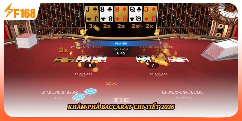 Khám phá baccarat chi tiết 2026