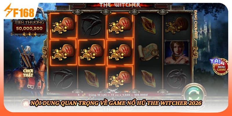 Nội dung quan trọng về game nổ hũ the witcher 2026